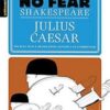No Fear Shakespeare: Julius Caesar