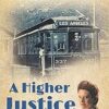 A Higher Justice