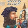 Who Was Leonardo da Vinci?