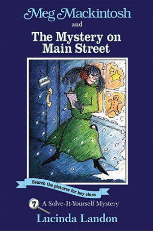 Meg Mackintosh and the Mystery on Main Street