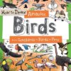 How to Draw Amazing Birds