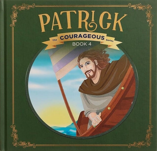 Patrick: God's Courageous Captive